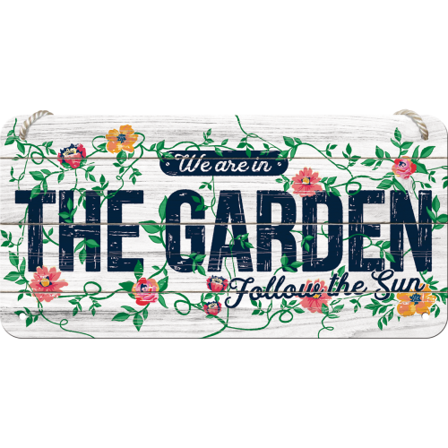 We are in the Garden - Hangandi Skilti