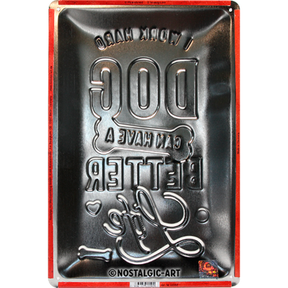 Better Dog Life - Skilti