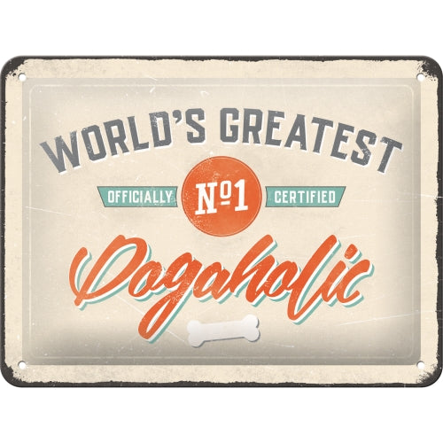 Dogaholic - skilti (minna)