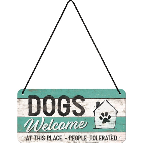 Dogs Welcome - Hangandi Skilti