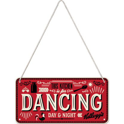 Kellogg´s This Kitchen is for Dancing - Hangandi Skilti