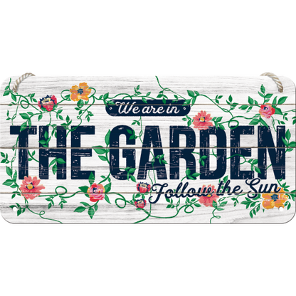 We are in the Garden - Hangandi Skilti