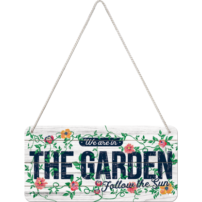 We are in the Garden - Hangandi Skilti