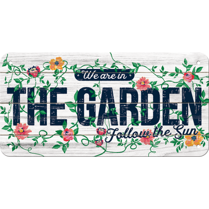 We are in the Garden - Hangandi Skilti